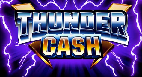 Thunder Cash .